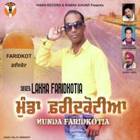Munda Faridkotia Lakha Faridkotia Song Download Mp3