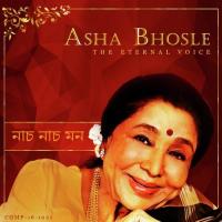 Nach Nach Mon - Eternal voice of Asha Bhosle songs mp3