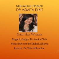 Gaar Haa Waaraa (Marathi) Dr Asmita Dixit Song Download Mp3
