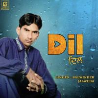 Dil Balwinder Jalwera Song Download Mp3