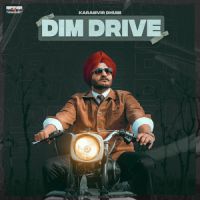 Dim Drive Karamvir Dhumi Song Download Mp3