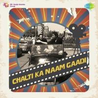 Chalti Ka Naam Gaadi songs mp3