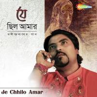 Je Chhilo Amar songs mp3
