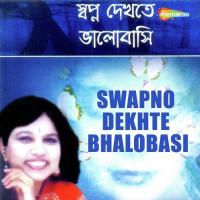 Swapno Dekhte Bhalobasi Monje Sadhana Sargam Song Download Mp3