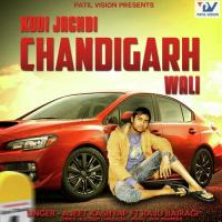 Kudi Jachdi Chandigarh Wali (Feat. Raju Bairagi) Ajeet Kashyap,Raju Bairagi Song Download Mp3