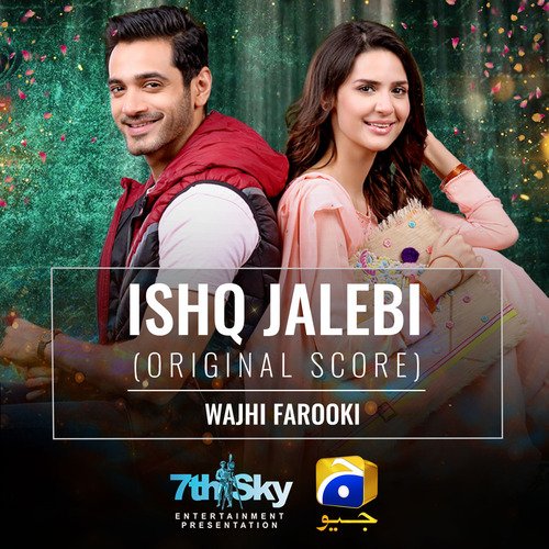 Ishq Jalebi (Original Score) Wajhi Farooki Song Download Mp3