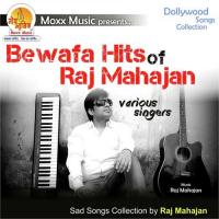 Bewafa Hits of Raj Mahajan songs mp3