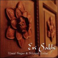 Eri Sakhi Ujjwal Nagar,Nilotpal Sinha Song Download Mp3
