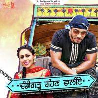 Chandigarh Rehn Waaliye songs mp3