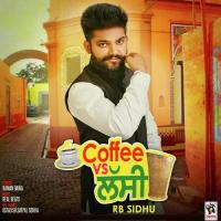 Coffee Vs Lassi RB Sidhu Song Download Mp3