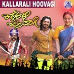 Kallarali Hoovagi songs mp3
