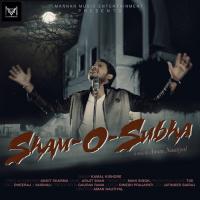 Sham-o-Subha Kamal Kishore Song Download Mp3