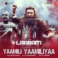 Yaamili Yaamiliya (From "Laabam") Divya Kumar,D. Imman Song Download Mp3