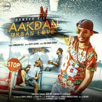 Aakdan Urban Love Armaan Gill Song Download Mp3