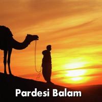 Pardesi Balam songs mp3