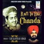 Rafi Tu Hai Chanda Taralochan Singh Song Download Mp3