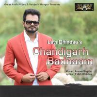 Chandigarh Badnaam Lavi Dhindsa Song Download Mp3