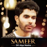 Dil Aisa Nasha Sameer Song Download Mp3