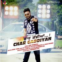Char Gaddiyan Sony Dhurkotia Song Download Mp3