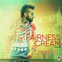 Fairness Cream Mani Sahota Song Download Mp3