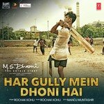 Har Gully Mein Dhoni Hai Rochak Kohli Song Download Mp3