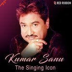 Kumar Sanu - The Singing Icon songs mp3