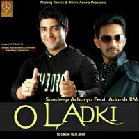 O Ladki Sandeep Acharya Song Download Mp3