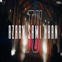 Tu Azaan Sami Khan Song Download Mp3