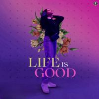 Life Is Good Harpreet Sran Song Download Mp3