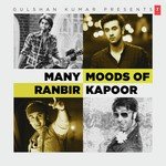 Many Moods Of Ranbir Kapoor songs mp3