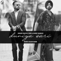 Duniya Sari Sartaj Virk,Garry Sandhu Song Download Mp3