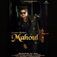 Mahoul Gurnam Bhullar Song Download Mp3