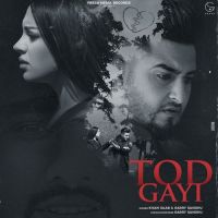 Tod Gayi Garry Sandhu ,Khan Saab Song Download Mp3
