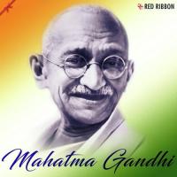 Mahatma Gandhi songs mp3