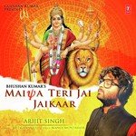 Maiya Teri Jai Jaikaar Arijit Singh Song Download Mp3