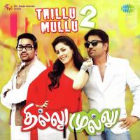Thillu Mullu 2 songs mp3