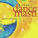 Return Of Dance Masti songs mp3