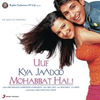 Uuf Kya Jaadoo Mohabbat Hai...! Sandesh Shandilya,Sunidhi Chauhan Song Download Mp3