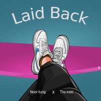 Laid Back The Kidd,NOOR TUNG Song Download Mp3