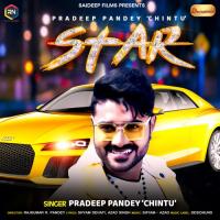 Star Pradeep Pandey Song Download Mp3