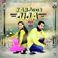 Kanjoos Jija Gurpreet Virk,Manjeet Sharma Song Download Mp3