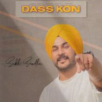 Dass Kon Sukh Sandhu Song Download Mp3