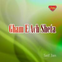 Gham-e-Ach Sheta songs mp3
