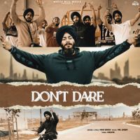 Dont Dare Navi Singh Song Download Mp3