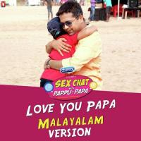 Love You Papa - Malayalam Version Sathish Song Download Mp3