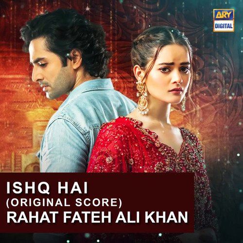 Ishq Hai (Original Score) Rahat Fateh Ali Khan Song Download Mp3
