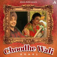 Choodhe Wali Akaal Song Download Mp3