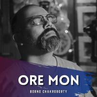 Ore Mon Borno Chakroborty Song Download Mp3