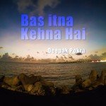 Bas Itna Kehna Hai songs mp3