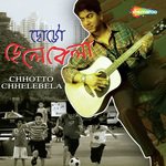 Chhotto Chhelebela songs mp3